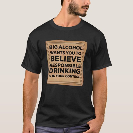 Alcohol Awareness Recovery Addiction Sober Alcoho T-shirt (Voorkant)