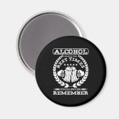 Alcohol Best Times Je herinnert je nooit Drink Gif Magneet (Voorkant / Achterkant)