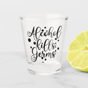 Alcohol doodt Germs   Funny Pandemic Virus Humor Shot Glas