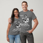 Alcohol is een oplossing in de chemie t-shirt (Unisex)