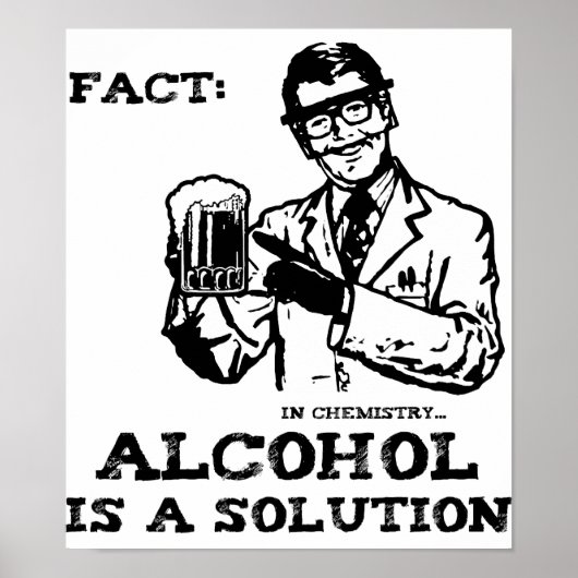 Alcohol is een oplossing in de chemierehandel poster (Voorkant)