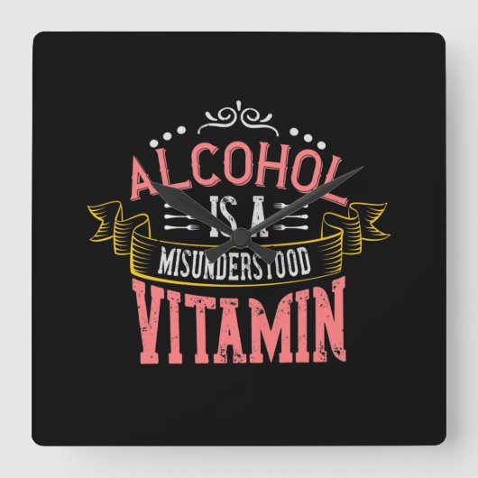 Alcohol is een verkeerd begrepen vitamine vierkante klok (Voorkant)