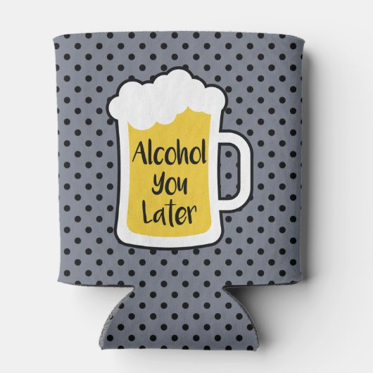 Alcohol je later blikjeskoeler (Achterkant)