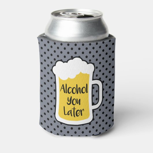 Alcohol je later blikjeskoeler (Blikje Achterkant)