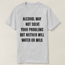 Alcohol kan uw problemen met het Shirt niet oploss