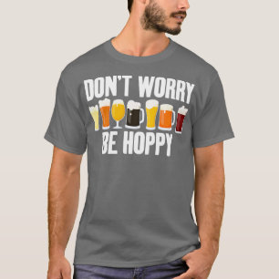 Alcohol Maakt Niet Uit Wees Blij Grappige Mannen V T-shirt