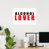 Alcohol-minnaar Poster (Thuiskantoor)