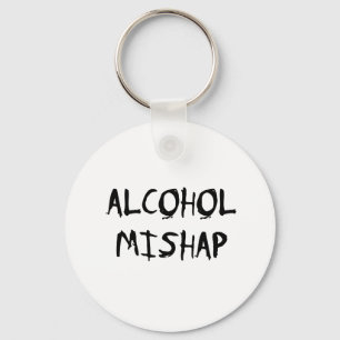 Alcohol Mishap Sleutelhanger