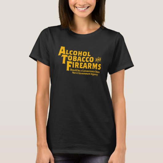 Alcohol Tobacco and Firearms moeten worden aangebr T-shirt (Voorkant)