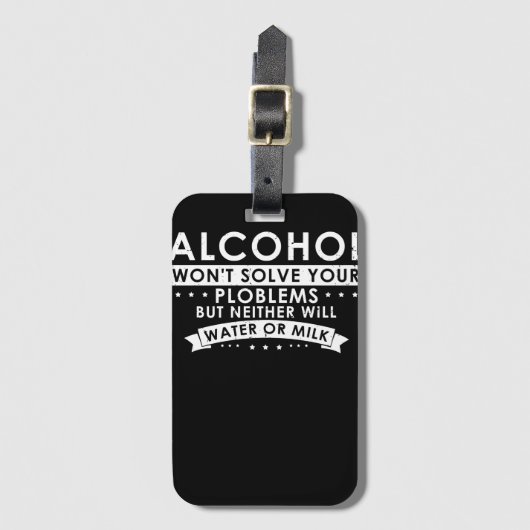 Alcohol Won't Solve Your Problem Bagagelabel (Voorkant (verticaal))