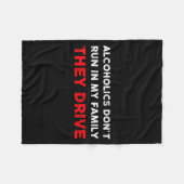 Alcoholics Don't Run In My Family They Drive Funny Fleece Deken (Voorkant (Horizontaal))