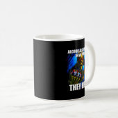 Alcoholics Don't Run In My Family They Drive  Koffiemok (Voorkant rechts)