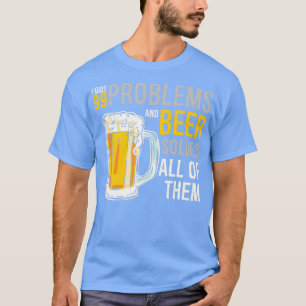 Alcoholproblemen Bier lost ze allemaal op Grappige T-shirt