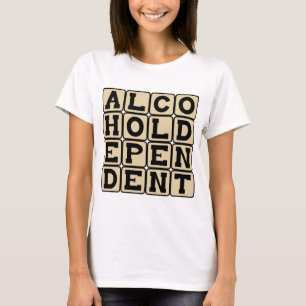 Alcoholverslaafd, Alcoholist T-shirt