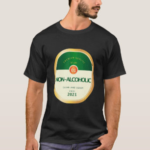Alcoholvrij, niet-alcoholhoudend, vaag- en alcohol t-shirt