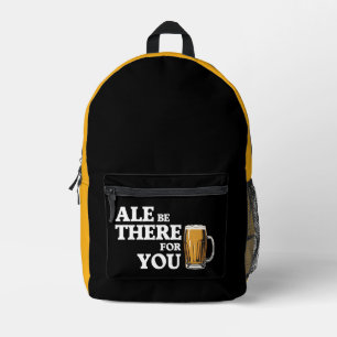 Ale Be There For You beroemd gemaakt door Funny Be Bedrukte Rugzak