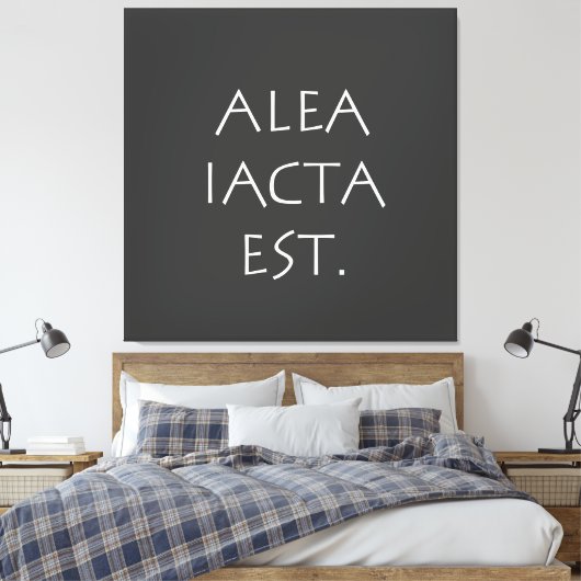 Alea Iacta Est Canvas Afdruk (Insitu (Slaapkamer))