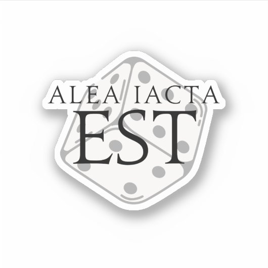 Alea Iacta Est (de Sticker is gegoten) (Voorkant)