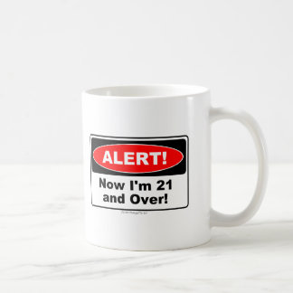 ALERT! Nu ben ik 21 jaar en ouder Koffiemok
