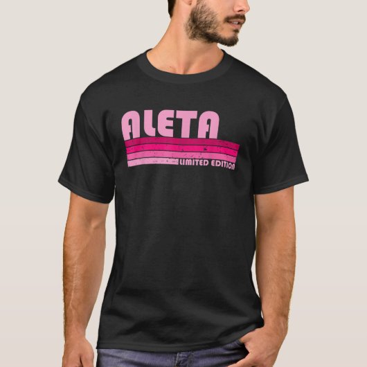 ALETA Naam Gepersonaliseerde Retro 80s 90s Birt T-shirt (Voorkant)