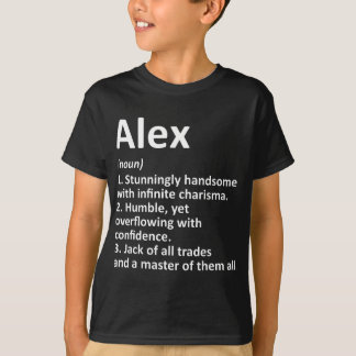 ALEX Definition Personal Name Funny Birthday G T-shirt