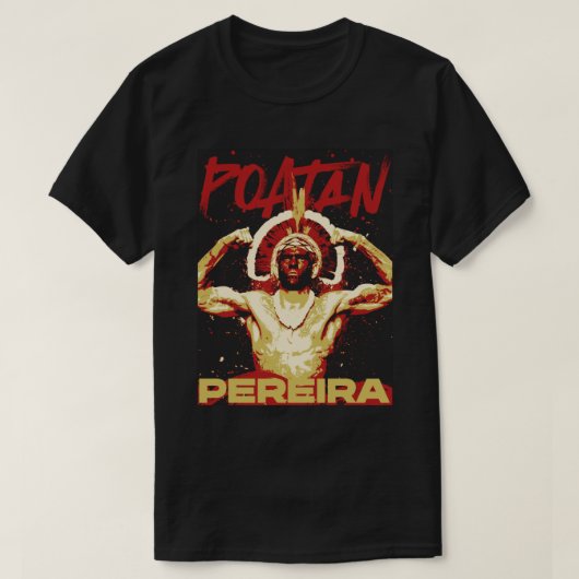 Alex Poatan Pereira T-shirt (Design voorkant)