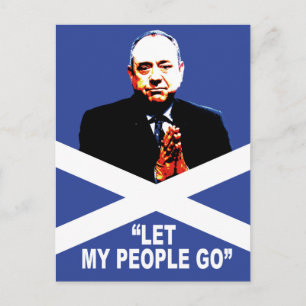 Alex Salmond, "Laat mijn mensen gaan" Briefkaart