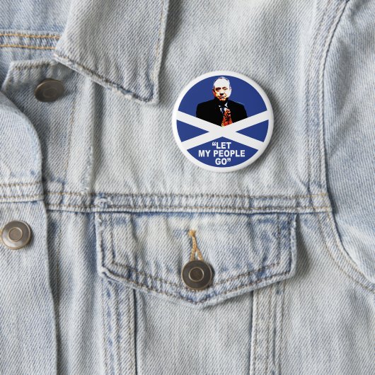 Alex Salmond, "Laat mijn mensen gaan" Ronde Button 5,7 Cm (In situ)