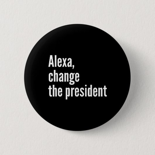 Alexa Chane, de president Ronde Button 5,7 Cm (Voorkant)