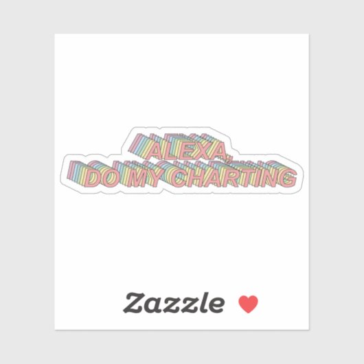 Alexa, doe mijn grafieken - Grappige verpleegster Sticker (Vel)