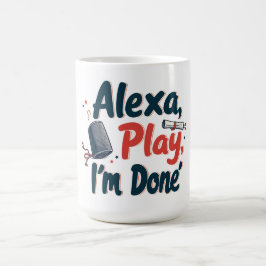 Alexa, speel ik ben klaar koffiemok