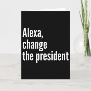 Alexa, verander de president anti-Trump grappig Tr Kaart