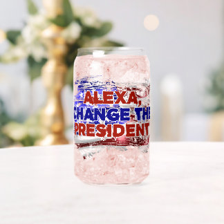 Alexa Verander het President - Funny Quote Humor Blikvorm Glas