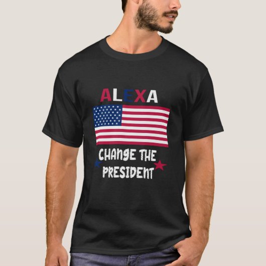 ALEXA VERANDERT DE PRESIDENT TSHIRT FUNNY TSHIRT 4 (Voorkant)