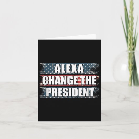 Alexa wijzigt het President Funny Trump Kaart (Voorkant)