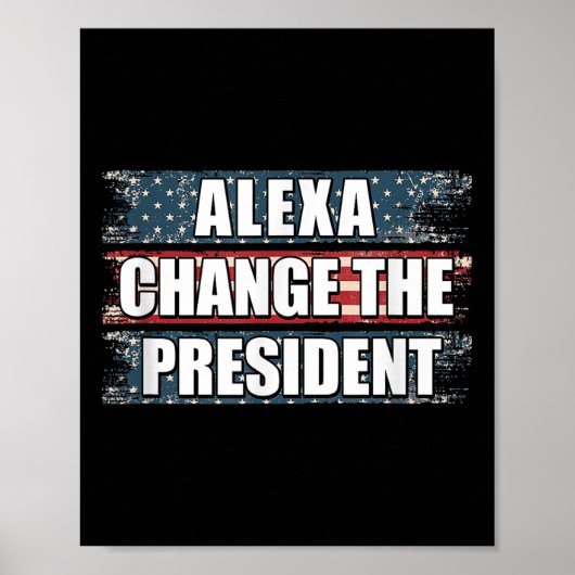 Alexa wijzigt het President Funny Trump Poster (Voorkant)