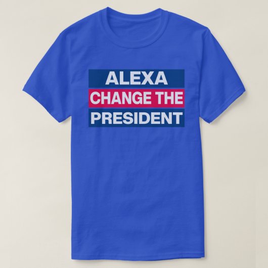 Alexa wijzigt het President TShirt (Design voorkant)