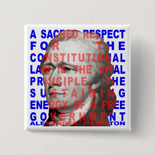 Alexander Hamilton Quote Button (Voorkant)