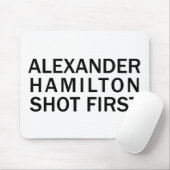 Alexander Hamilton Schoot Eerst - Witte T-Shirt, E Muismat (Met muis)