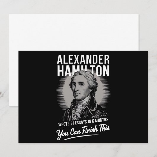 Alexander Hamilton schreef 51 essays in 6 maanden Kaart (Voorkant / Achterkant)