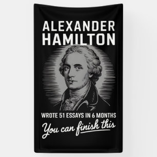 Alexander Hamilton schreef 51 essays in 6 maanden Spandoek