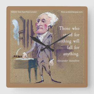 Alexander Hamilton "Staan voor iets" citaat Vierkante Klok