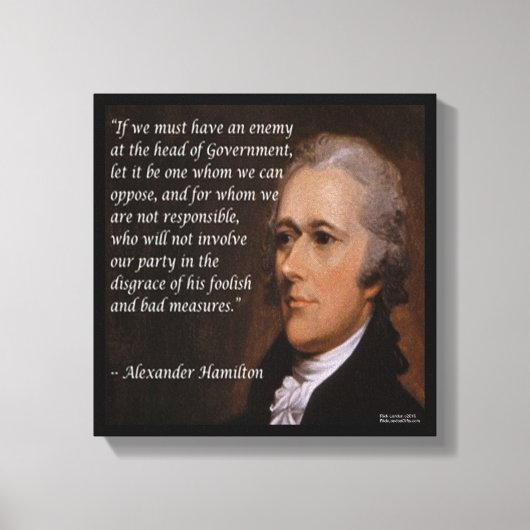 Alexander Hamilton "Vijandelijk Leider" Quote Prin Canvas Afdruk (Voorkant)