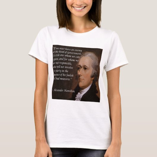 Alexander Hamilton "Vijandelijke Leider" Cadeau T-shirt (Voorkant)