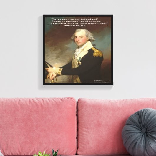 Alexander Hamilton & "Why Government" Quote Print (Insitu (Woonkamer))