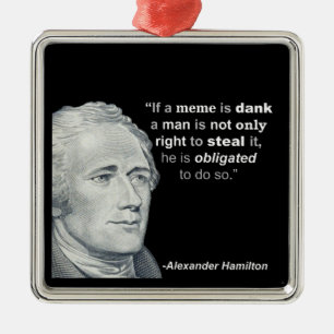 Alexander Hamilton's dank Meme - Ornament