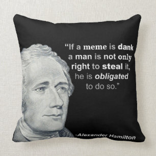 Alexander Hamilton's dank Meme - Pillow Kussen
