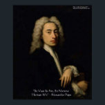 Alexander Pope "Art Vs Wit" Posters<br><div class="desc">U bekijkt een geschenk of inzamelbaar (t-shirt, mok, hoesje, tas, schort, enz.) van de Winkel van het Wisdom. De Wisdom Shop is een dochteronderneming van Rick London Design (RLondonDesigns.com). Alle bestellingen zijn van hoge kwaliteit en vormen een uniek geschenk voor zichzelf of een ander. Het heeft een beroemde persoon of...</div>