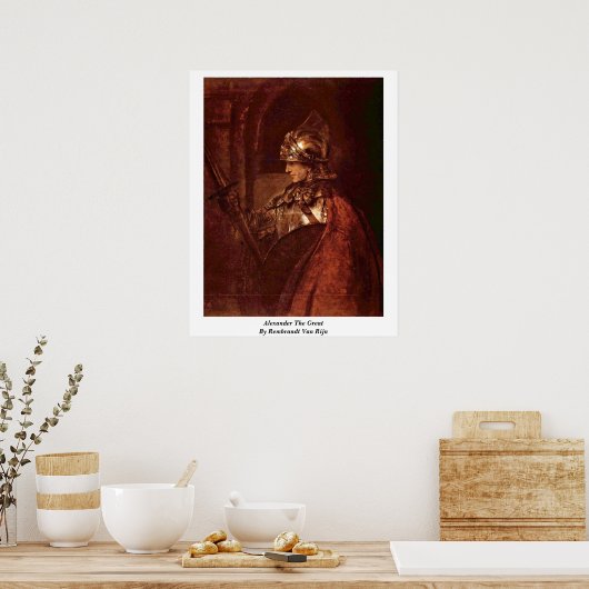 Alexander The Great By Rembrandt van Rijn Poster (Keuken)