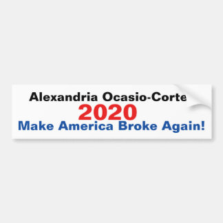 Alexandria Ocasio-Cortez maakt Amerika weer kapot Bumpersticker